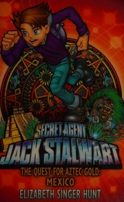 The Quest For Aztec Gold Mexico Hunt Elizabeth Singer Williamson