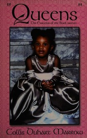 Queens The Evolution Of The Black Woman Marrow Collis Duhart