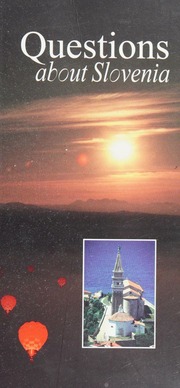 Questions About Slovenia Everything You Wanted To Know About Slovenia And You Had Nowhere To Ask Chvatal