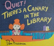 Quiet Theres A Canary In The Library Freeman Don 19081978