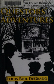 Questors Adventures The Round House And The Moaning Walls Degrado