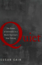Quiet The Power Of Introverts In A World That Cant Stop Talking 1st Ed Cain