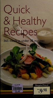 Quick Healthy Recipes 365 Meals In Under 30 Minutes Hartvig