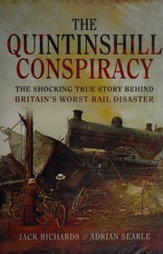 The Quintinshill Conspiracy The Shocking True Story Behind Britains Worst Rail Disaster Richards