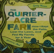 Quarteracre Farm How I Kept The Patio Lost The Lawn And Fed My Family For A Year Warren