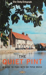 The Quiet Pint A Guide To Pubs With No Piped Music Dempster