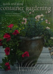 Quick And Easy Container Gardening 20 Stepbystep Projects And Inspirational Ideas Evelegh