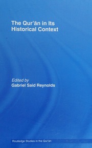 The Qurʼan In Its Historical Context 1 Edition Reynolds Gabriel Said