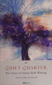The Quiet Quarter Ten Years Of Great Irish Writing Nic Gearailt