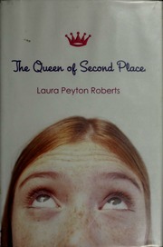 The Queen Of Second Place Roberts Laura Peyton