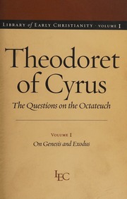 The Questions On The Octateuch Theodoret Bishop Of Cyrrhus Theodoret