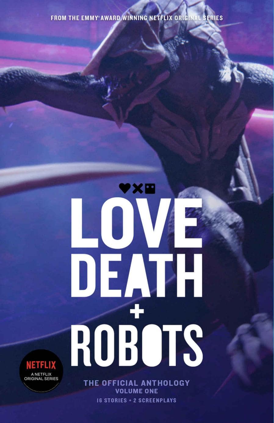 Love Death Robots Volume One Tim Miller Alastair Reynolds Claudine Griggs Joe R Lansdale John Scalzi Ken Liu Marko Kloos Peter F Hamilton Alberto Mielgo Steve Lewis Kirsten Cross Vitaliy Shushko Michael Swanwick Michael Swanwick David W Amendola