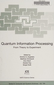 Quantum Information Processing From Theory To Experiment Nato Advanced Study Institute On Quantum Computation And Quantum Information 2005 Chania