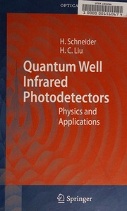 Quantum Well Infrared Photodetectors Physics And Applications Schneider