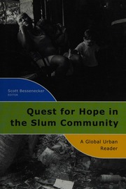 Quest For Hope In The Slum Community A Global Urban Reader Bessenecker