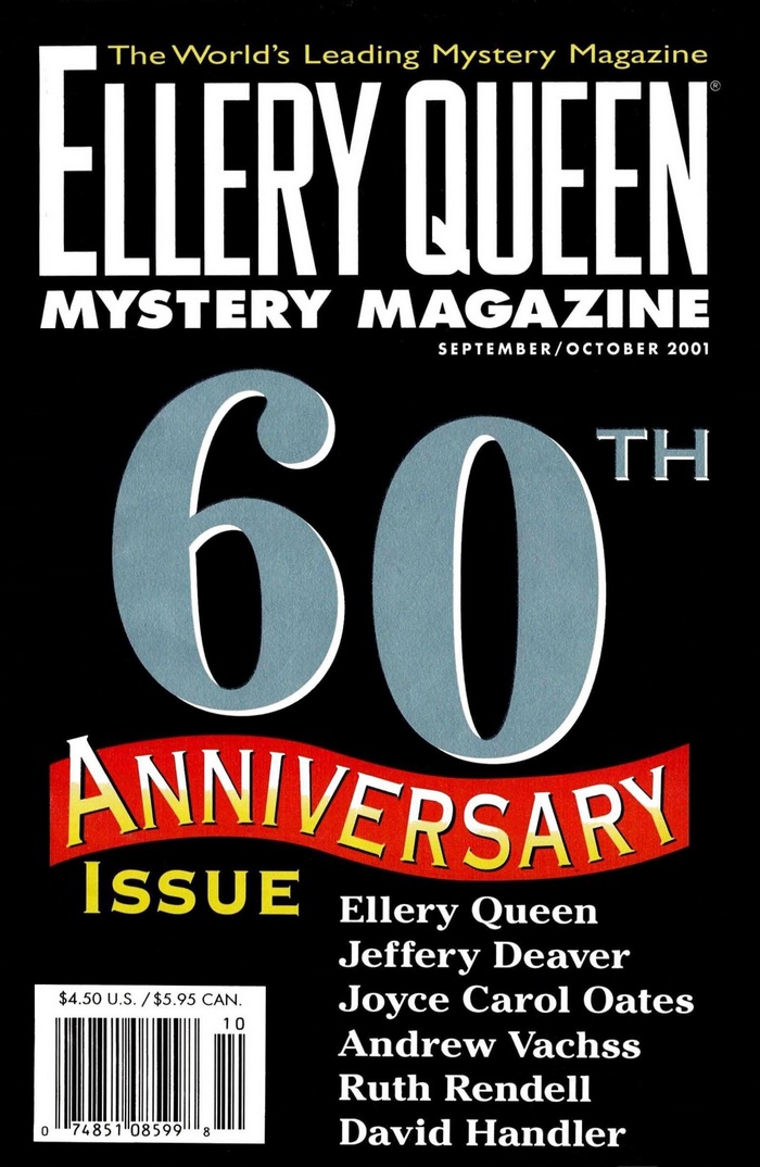 Ellery Queens Mystery Magazine Vol 118 Nos 3 4 Whole Nos 721 722 Septemberoctober 2001 John Biguenet Jeffery Deaver Max Dorra Kate Ellis David Handler Edward D Hoch Clark Howard Janet Hutchings Michael Z Lewin Peter Lovesey Joyce Carol Oates Ellery Queen Ruth Rendell Andrew Vachss Cornelia Snider Yarrington