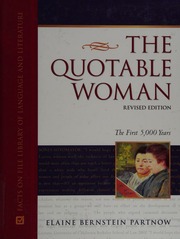 The Quotable Woman Revised Edition The First 5000 Years Revised Edition Partnow