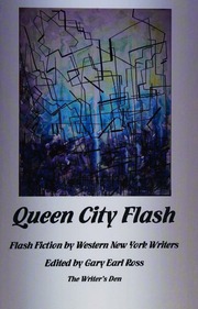 Queen City Flash Flash Fiction By Western New York Writers Ross