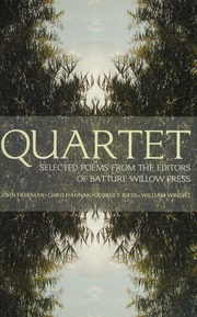 Quartet Selected Poems From The Editors Of Batture Willow Press 1st Batture Willow Press Ed Freeman