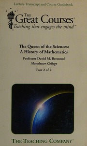 The Queen Of The Sciences A History Of Mathematics Bressoud