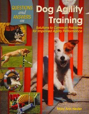 Questions Answers On Dog Agility Training 1 Edition Nester