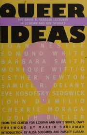 Queer Ideas The David R Kessler Lectures In Lesbian And Gay Studies 1st Ed City University Of New York Center For Lesbian And Gay Studies