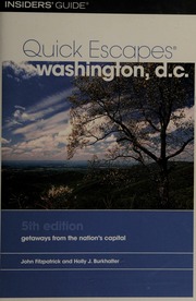 Quick Escapes Washington Dc Getaways From The Nations Capital Fifth Edition Edition Fitzpatrick