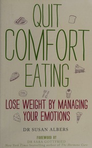 Quit Comfort Eating Lose Weight By Managing Your Emotions Albers