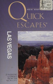 Quick Escapes Las Vegas 25 Weekend Getaways In And Around Las Vegas First Edition Edition Rinella