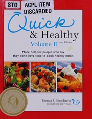 Quick Healthy Volume Ii More Help For People Who Say They Dont Have Time To Cook Healthy Meals 2nd Ed Ponichtera