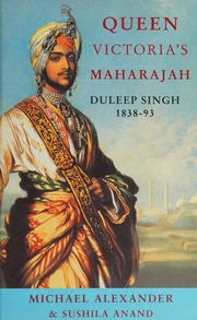 Queen Victorias Maharajah Duleep Singh 183893 New Ed Edition Alexander