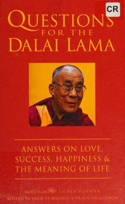 Questions For The Dalai Lama Answers On Love Success Happiness The Meaning Of Life Bstandzinrgyamtsho