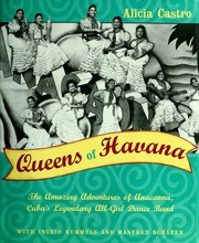 Queens Of Havana The Amazing Adventures Of Anacaona Cubas Legendary Allgirl Dance Band Castro
