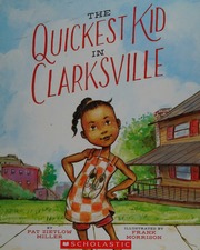 The Quickest Kid In Clarksville Miller Pat Zietlow Author Morrison