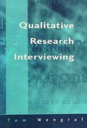 Qualitative Research Interviewing Biographic Narrative And Semistructured Methods Wengraf
