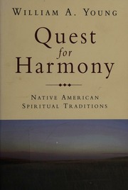 Quest For Harmony Native American Spiritual Traditions Young