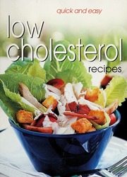 Quick And Easy Low Cholesterol Recipes 1 Edition Trident Press International