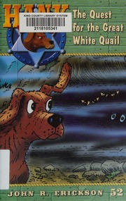 The Quest For The Great White Quail Erickson John R 1943 Author