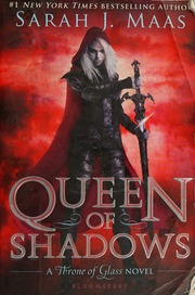 Queen Of Shadows A Throne Of Glass Novel Maas Sarah J Author