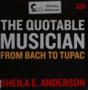 The Quotable Musician From Bach To Tupac Anderson Sheila E