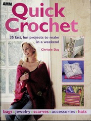 Quick Crochet 35 Fast Fun Projects To Make In A Weekend Day