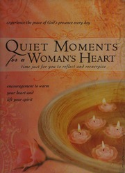 Quiet Moments For A Womans Heart Encouragement To Warm Your Heart And Lift Your Spirit Unknown