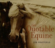 The Quotable Equine Dratfield Jim