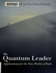 The Quantum Leader Applications For The New World Of Work Malloch