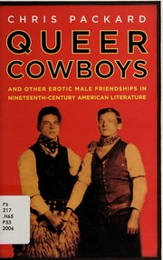 Queer Cowboys And Other Erotic Male Friendships In Nineteenthcentury American Literature New Ed Edition Packard