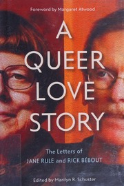 A Queer Love Story The Letters Of Jane Rule And Rick Bébout Schuster