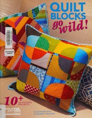 Quilt Blocks Go Wild Levie Eleanor