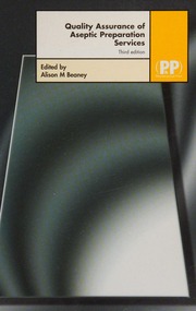 Quality Assurance Of Aseptic Preparation Services 3rd Edition Beaney