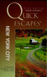 Quick Escapes New York City 31 Weekend Getaways From The Big Apple Fifth Edition Edition Farewell