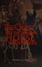 The Quest For The Original Horse Whisperers Vet On Call